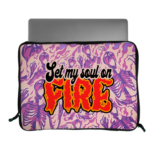 you set my soul on fire laptop sleeve