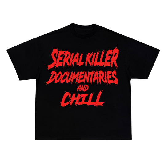 "Serial Killer Documentaries and Chill" Unisex Oversized T-shirt